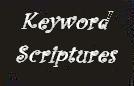 Keayword Scriptures